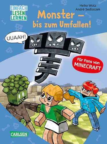 Lesenlernen mit Spaß - Minecraft 2: Monster - bis zum Umfallen!: Für Fans von Minecraft | Erstlese-Abenteuer