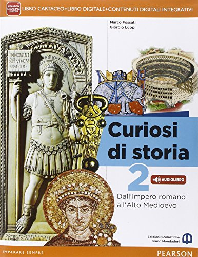Curiosi di storia. Per le Scuole superiori. Con e-book. Con espansione online (Vol. 2)