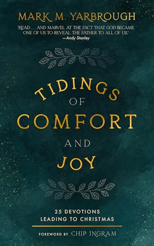 Tidings of Comfort and Joy: 25 Advent Devotionals Leading to Christmas