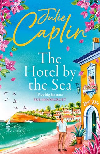 The Hotel by the Sea: A brand-new summer romantic comedy romance perfect to escape with in 2026!: Book 13 (Romantic Escapes)