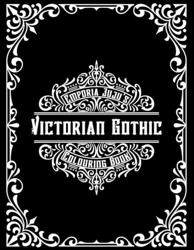 Victorian Gothic Colouring Book: 30 Beautiful Full Page Decorative Victorian Patterns