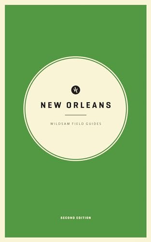 Wildsam Field Guides: New Orleans (American City Guides)