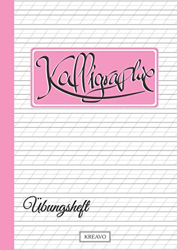 Kalligraphie Übungsheft: Kalligraphie Übungsblätter für moderne Kalligraphie und Hand Lettering | 136 Seiten | DIN A4