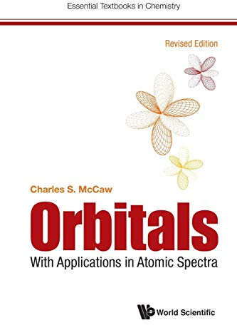 Orbitals: With Applications In Atomic Spectra (Revised Edition): 0 (Essential Textbooks in Chemistry)