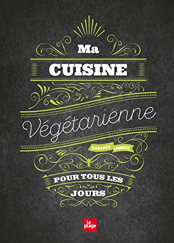 Ma cuisine végétarienne pour tous les jours