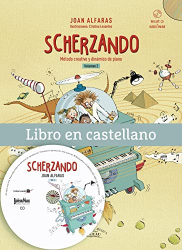 SCHERZANDO vol. 2 | Método creativo y dinámico de piano | Libro en castellano (B.4121) | piano para niños | curso de piano para principiantes adultos | método de piano | Contiene CD y audios online