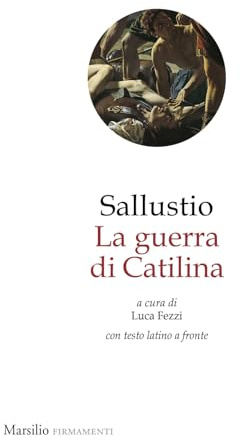 La guerra di Catilina. Testo latino a fronte