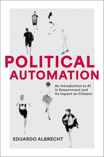 Political Automation: An Introduction to AI in Government and Its Impact on Citizens