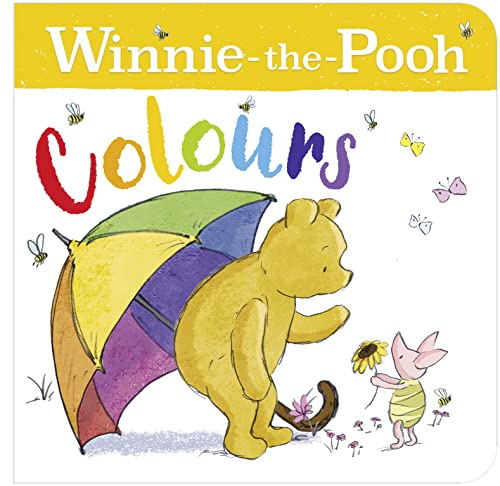 Winnie-the-Pooh: Colours: Helps Pre-School Fans Of The Classic Brand Learn Colours