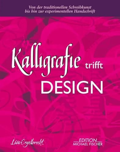 Kalligrafie trifft Design: Von der traditionellen Schreibkunst bis hin zur experimentellen Handschrift