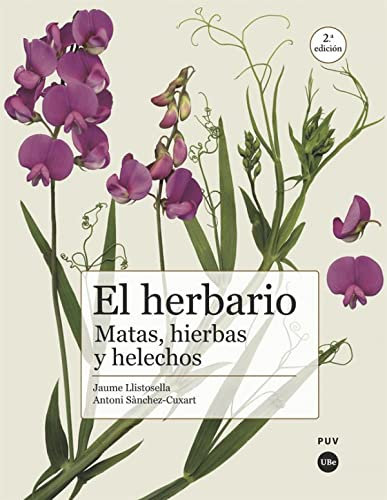 El Herbario (2ª Ed.). matas, Hierbas y Helechos (Biblioteca Universitària)