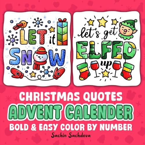 Christmas Quotes Advent Calendar: Bold and Easy Color by Number Coloring Book for Adults, Teens and Kids, Simple and Relaxing Winter Holiday Designs for relaxation
