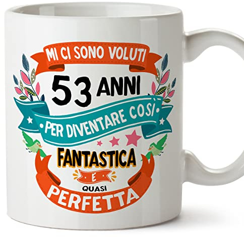 Mugffins Tazza 53 Compleanno- In italiano - Mi ci sono voluti 53 anni per diventare cosi fantastico - 350 ml - Regalo Originale e Divertente