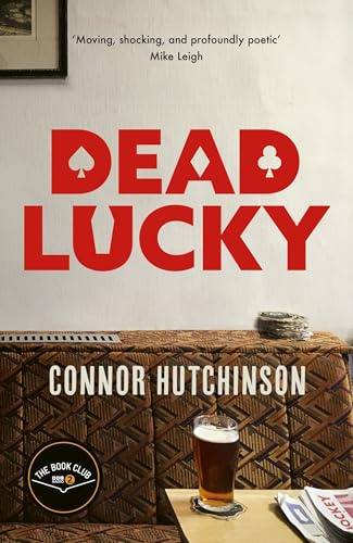 Dead Lucky: A BBC Radio 2 Book Club Pick