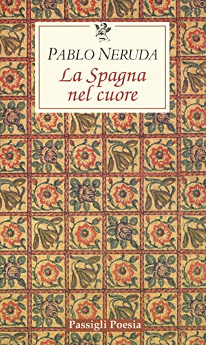 La Spagna nel cuore. Testo spagnolo a fronte