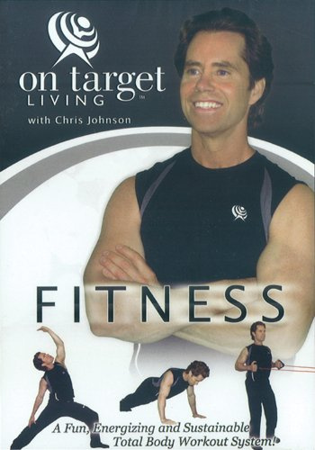 On Target Living Fitness: A Fun, Energizing and Sustainable Total Body Workout System!