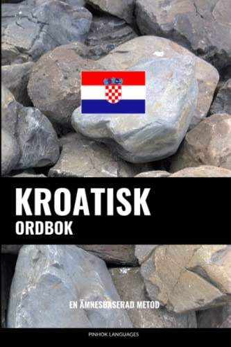 Kroatisk ordbok: En ämnesbaserad metod