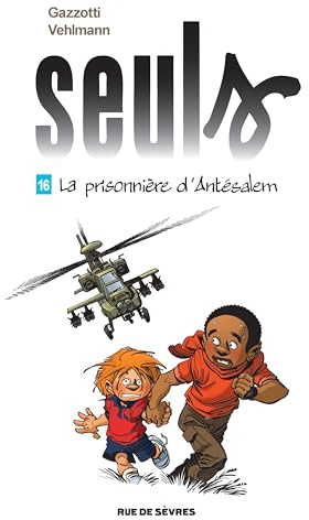 Seuls T16 : La prisonnière d'Antésalem