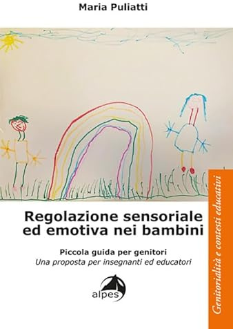 Regolazione sensoriale ed emotiva nei bambini