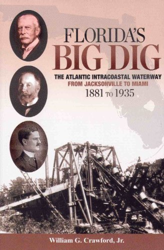 Florida's Big Dig, the Atlantic Intracoastal Waterway