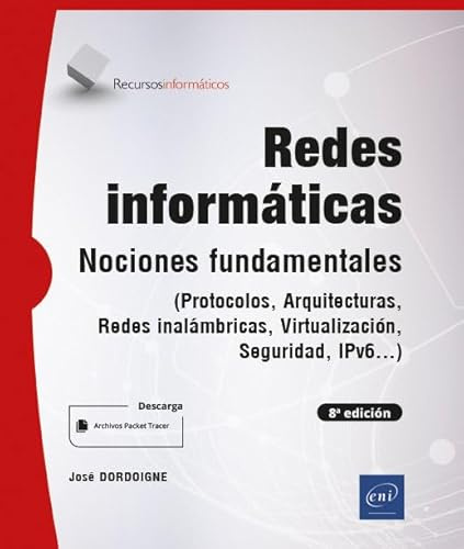 Redes informáticas: Nociones Fundamentales - (Protocolos, Arquitecturas, Redes inalámbricas... (Recursos Informáticos)