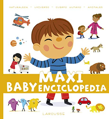 Maxi Baby Enciclopedia (LAROUSSE - Infantil / Juvenil - Castellano - A partir de 3 años - Baby enciclopedia)