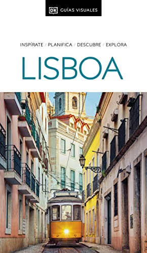 Lisboa Guía Visual: Inspirate, planifica, descubre, explora (Guías de viaje)