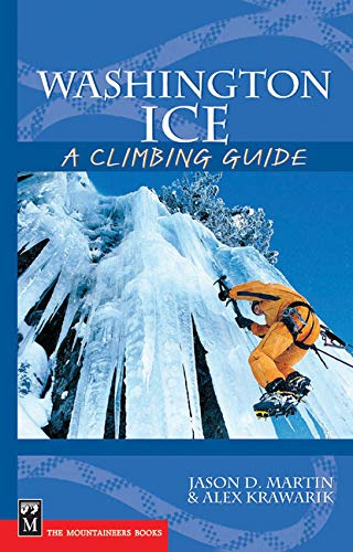 Washington Ice: A Climbing Guide