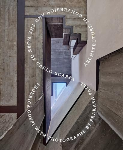 Architecture in Conversion and the Work of Carlo Scarpa