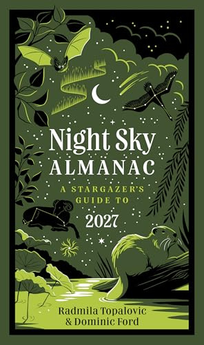 Night Sky Almanac 2027: A stargazer’s guide