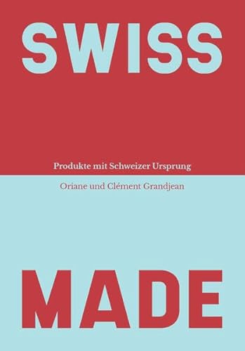 Swiss Made: Produkte mit Schweizer Ursprung