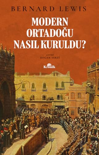 Modern Ortadoğu Nasıl Kuruldu?