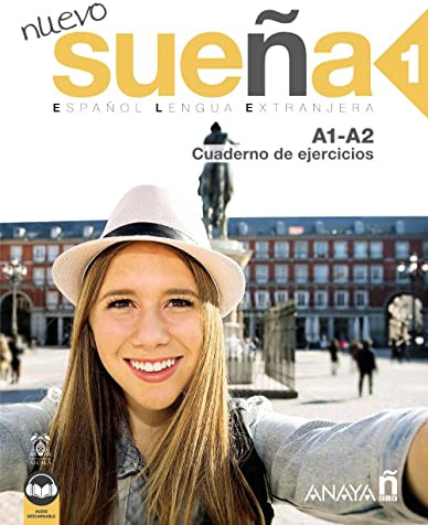 Nuevo Sueña 1 (A1-A2) Cuaderno de ejercicios (Ed. 2021): Cuaderno de ejercicios 1 + audio descargable (A1-A2) - Ed. 2021
