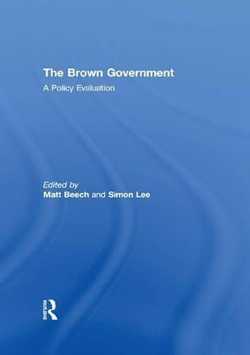 The Brown Government: A Policy Evaluation