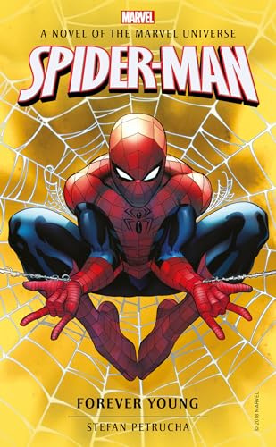 Marvel novels - Spider-Man: Forever Young: A Novel of the Marvel Universe: 6