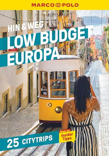 MARCO POLO Hin & Weg Low Budget Europa: 25 Citytrips mit mehr als 1000 Spartipps!