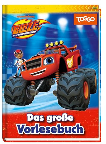 Blaze und die Monstermaschinen: Das große Vorlesebuch: Geschichtenbuch