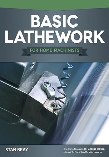 Basic Lathework for Home Machinists