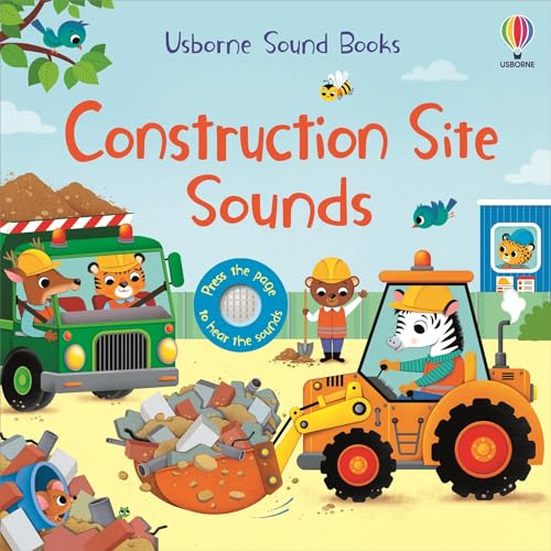 Construction Site Sounds: An Interactive Sound Book About Busy Builders and Their Vehicles