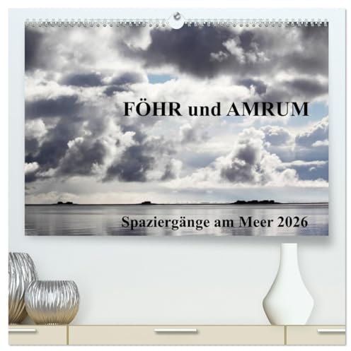Föhr und Amrum - Spaziergänge am Meer (hochwertiger Premium Wandkalender 2026 DIN A2 quer), Kunstdruck in Hochglanz: Jedes Kalenderbild mit einem ... Schätze, die überall zu entdecken sind.