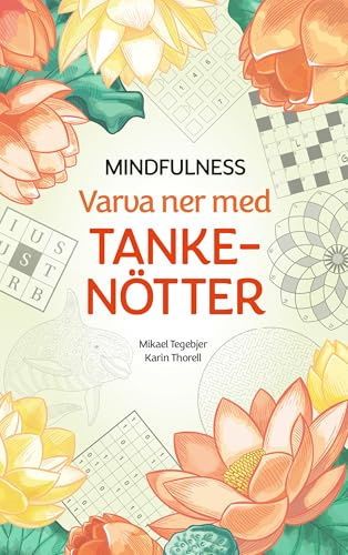 Mindfulness : varva ner med tankenötter