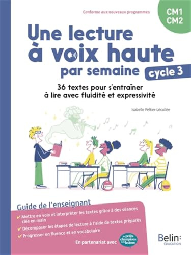 Une lecture à voix haute par semaine cycle 3: 36 textes pour s’entraîner à lire avec fluidité et expressivité
