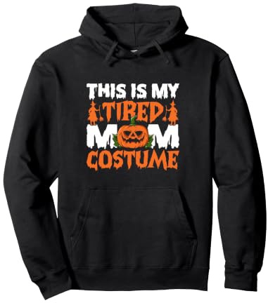 This is My Tired Mom Costume sorcière Citrouille Halloween Sweat à Capuche