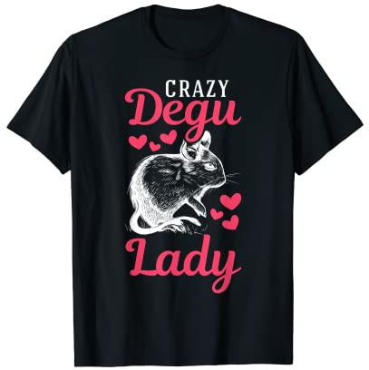 Crazy Degu Lady Degus Filles Degu Rongeur chilien T-Shirt