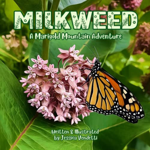 MILKWEED: A Marigold Mountain Adventure (Adventures at Marigold Mountain)