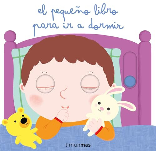 El pequeño libro para ir a dormir (Libros con mecanismos)