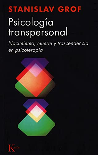 Psicología transpersonal: Nacimiento, muerte y trascendencia en psicoterapia
