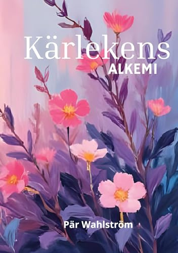 Kärlekens alkemi: Kärlek som en transformerande och helande energi