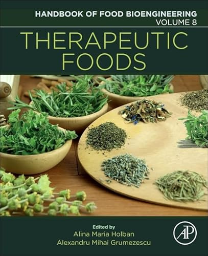 Therapeutic Foods: Volume 8 (Handbook of Food Bioengineering, Volume 8)