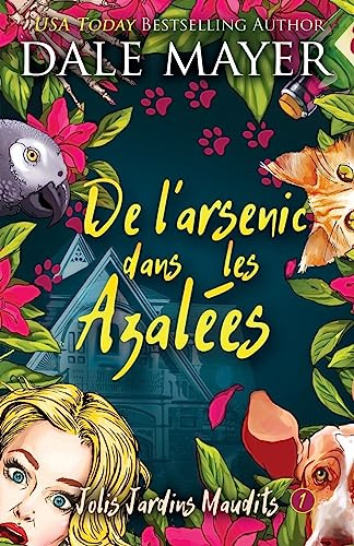 De l’arsenic dans les Azalées: 1